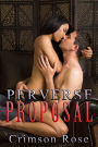 Perverse Proposal