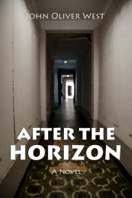 Title: After The Horizon, Author: John Oliver West