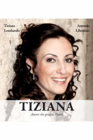 Title: Tiziana, Author: Antonio Libertino