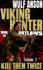 Viking Hunter Vol 2 Kill Them Twice