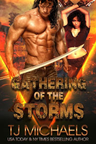 Title: Gathering of the Storms, Author: T.J. Michaels