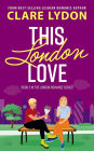 This London Love (London Romance, #2)