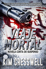 Title: Viaje mortal, Author: Kim Cresswell