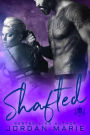 Shafted (Devil's Blaze MC Series #4)