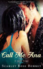 Call Me Ana: A Love Story (The Legrand Series)