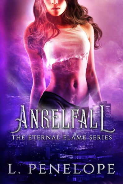 Angelfall (The Eternal Flame Series, #2)