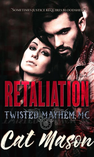 Retaliation (Twisted Mayhem MC)