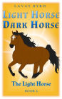The Light Horse (Light Horse, Dark Horse, #2)