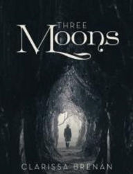 Title: Three Moons (Night Wind, #2), Author: clarissa brenan