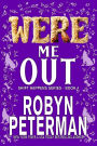 Were Me Out (Shift Happens, #4)
