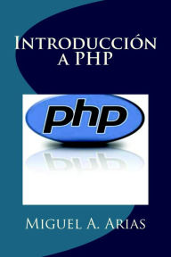 Title: Introducción a PHP, Author: Miguel Ángel Arias