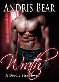 Title: Wrath (Deadly Sins, #2), Author: Andris Bear