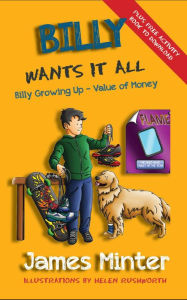 Title: Billy Wants It All (Billy Growing Up, #7), Author: James Minter