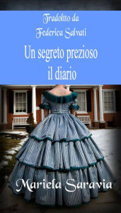 Title: Un segreto prezioso 2: il diario, Author: Mariela Saravia