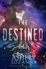 Title: Destined Series - Complete Collection (The Destined Series, #5), Author: Ashley Suzanne