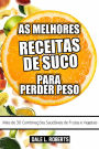 As Melhores Receitas de Suco para Perder Peso