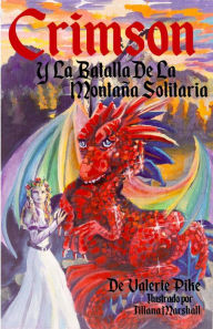 Title: Crimson Y La Batalla De La Montaña Solitaria, Author: Valerie Pike