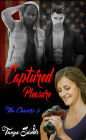 Captured Pleasure (The Chasers, #5)