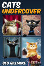Cats Undercover (Tuck & Ginger, #2)