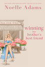 Winning her Brother's Best Friend (Tea for Two, #2)