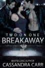 Two on One Breakaway (Storm, #3)