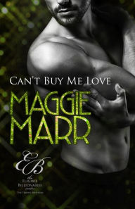 Can't Buy Me Love (Eligible Billionaires, #1)