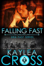 Falling Fast (DEA FAST Series, #1)