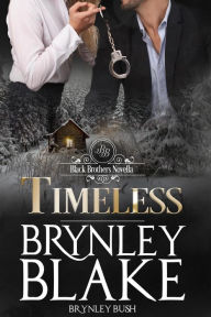 Title: Timeless (Black Brothers), Author: Brynley Blake