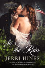 Set Fire to the Rain (Winds of Betrayal, #4)