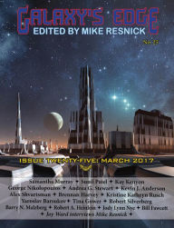 Title: Galaxy's Edge Magazine: Issue 25, March 2017 (Galaxy's Edge, #25), Author: Robert Silverberg