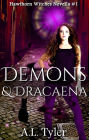 Demons & Dracaena (Hawthorn Witches, #1)