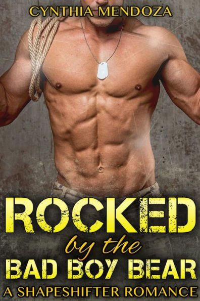 Shifter Romance: Rocked by The Bad Boy Bear (Bear Shifter Paranormal Fantasy Romance)