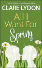 All I Want For Spring (All I Want Series, #3)
