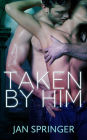 Taken by Him (Tentacles Shifter Erotic Romance, #1)