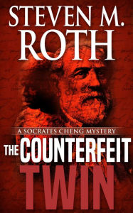 The Counterfeit Twin (Socrates Cheng mystery series, #3)