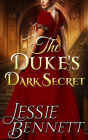 Regency Romance: The Duke's Dark Secret (Truth & Lies) (CLEAN Historical Regency Romance)