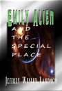 Emily Alien and the Special Place
