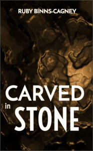 Title: Carved In Stone (Dr Everett Stone), Author: Ruby Binns-Cagney