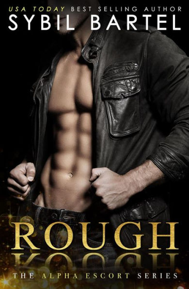 Rough (The Alpha Escort Series, #2)