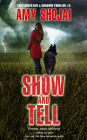 Show And Tell (September Day & Shadow, #3)