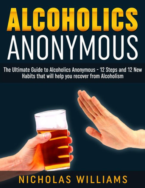 alcoholics-anonymous-the-alcoholics-anonymous-guide-12-steps-and-12