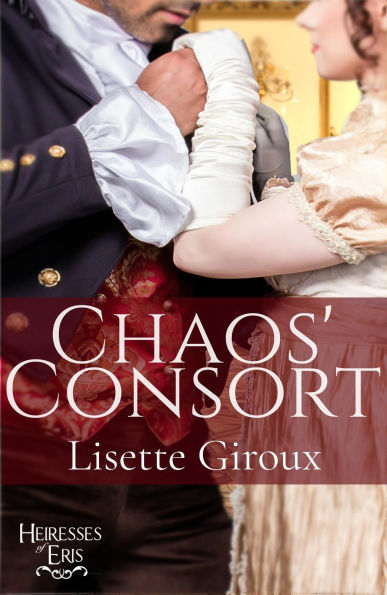 Chaos' Consort (Heiresses of Eris, #1)