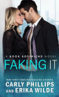 Faking It (A Book Boyfriend Novel, #2)