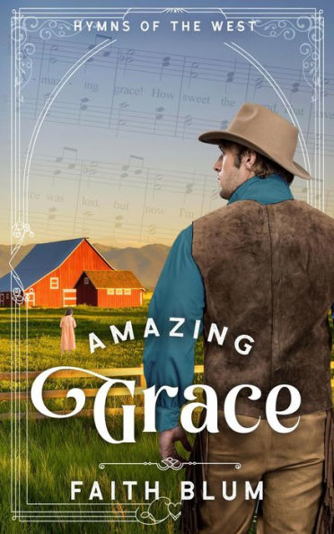 Amazing Grace (Hymns of the West, #3)