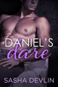 Title: Daniel's Dare, Author: Sasha Devlin