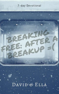 Title: Breaking Free After a Breakup, Author: David & Ella