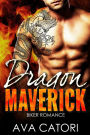 Dragon Maverick (A Rebel Dragons Motorcycle Club Romance, #3)