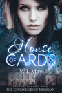House of Cards (The Chronicles of Kerrigan, #3)