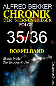 Title: Chronik der Sternenkrieger Folge 35/36 - Doppelband, Author: Alfred Bekker