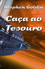 Title: Caça ao Tesouro, Author: Stephen Goldin